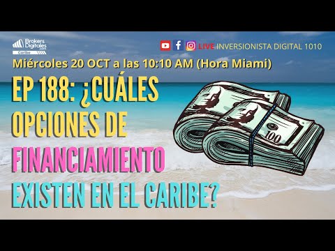 EP_188: ¿CUÁLES OPCIONES DE FINANCIAMIENTO EXISTEN EN EL CARIBE?